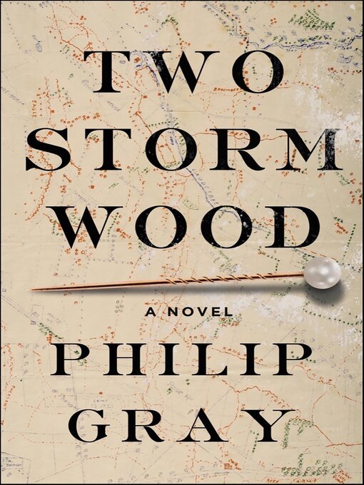 Title details for Two Storm Wood by Philip Gray - Available